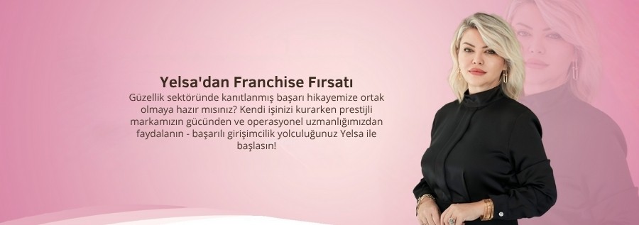 YELSA CLİNİC ESTETİK VE GÜZELLİK HİZ. LTD ŞTİ