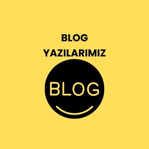 BLOG YAZILARIMIZ
