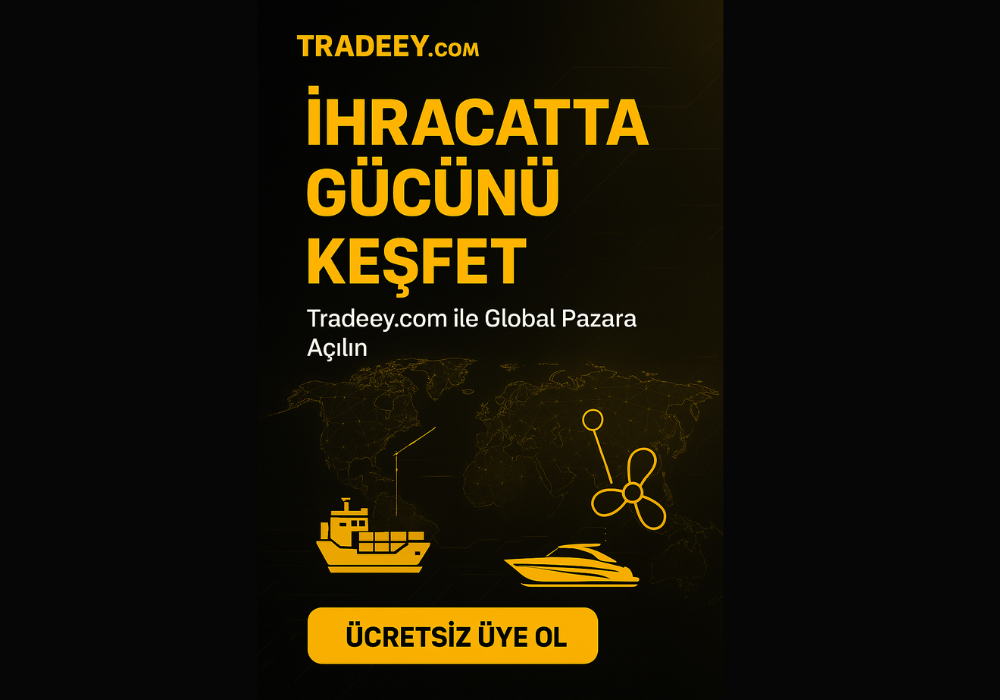 Tradeey.com ile Dünyanın Dört Bir Yanındaki Deniz Araç ve Gereçleri Tedarikçilerine Ulaşın!