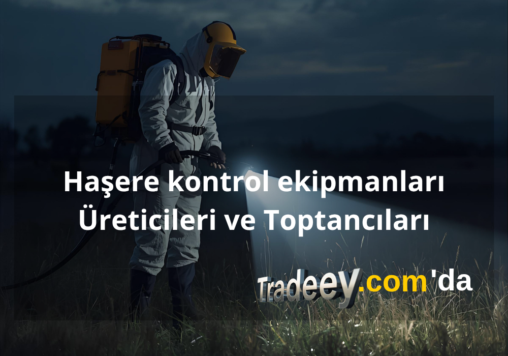 Haşere kontrol ekipmanları Üreticileri ve Toptancıları I tradeey.com'da