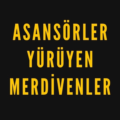 Asansörler - Yürüyen Merdivenler