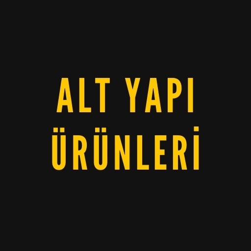 Alt Yapı ürünleri