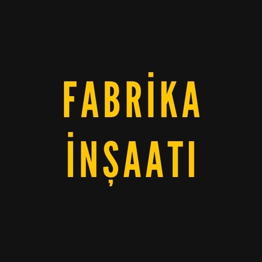 Fabrika İnşaatı