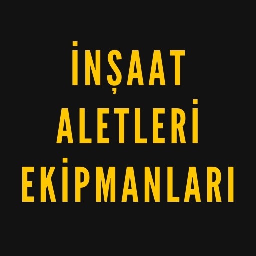 İnşaat Aletleri - Ekipmanları