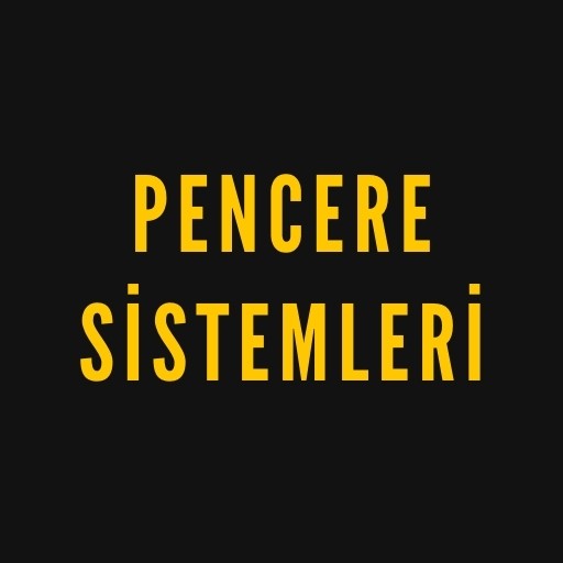 Pencere Sistemleri