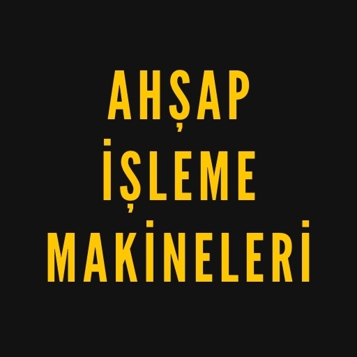 Ahşap İşleme Makineleri