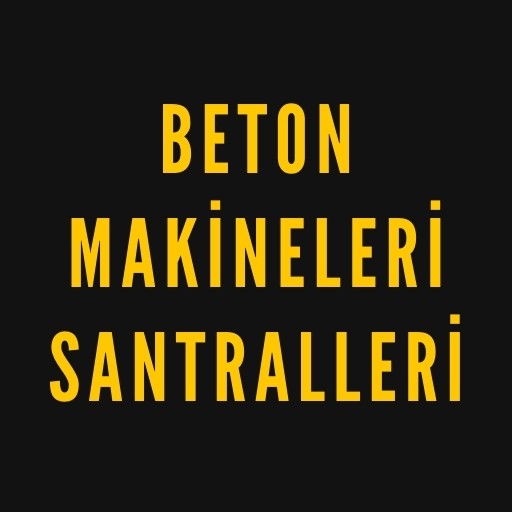 Beton Makineleri - Santralleri