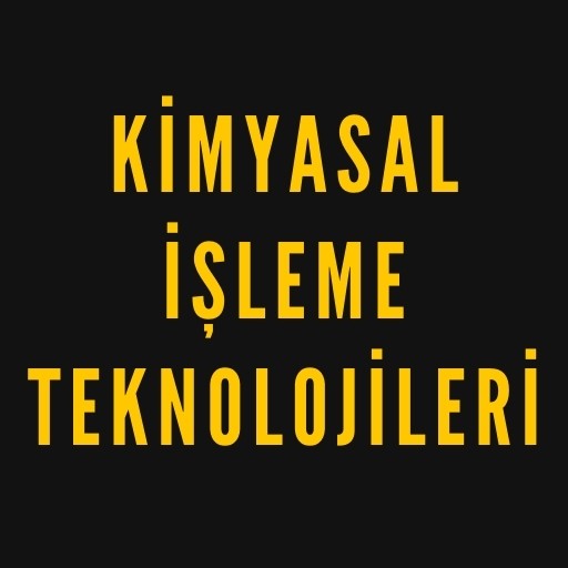 Kimyasal İşleme Teknolojileri