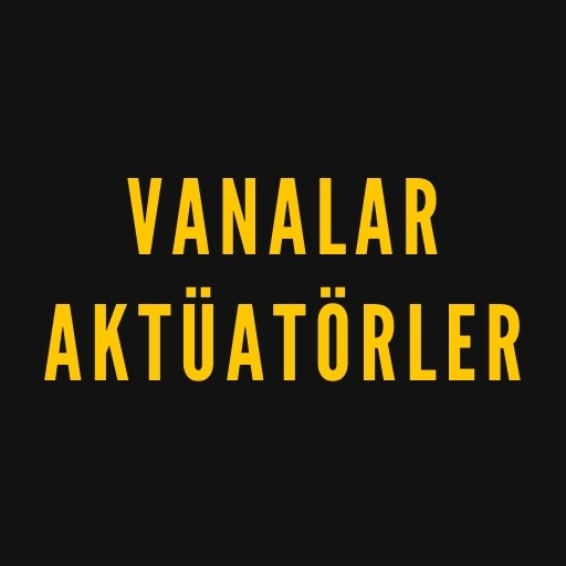 Vanalar - Aktüatörler