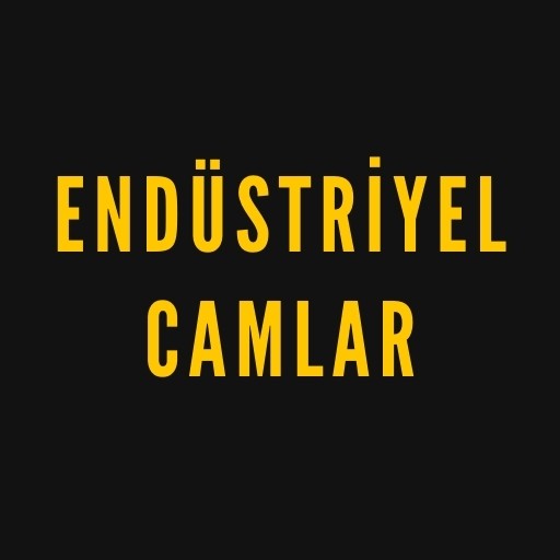 Endüstriyel Camlar