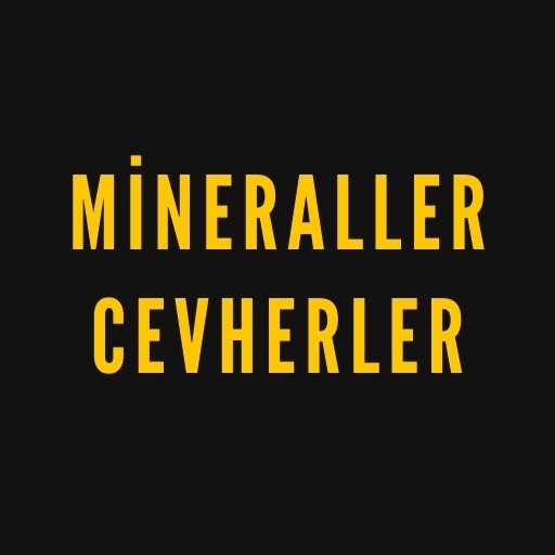 Mineraller - Cevherler