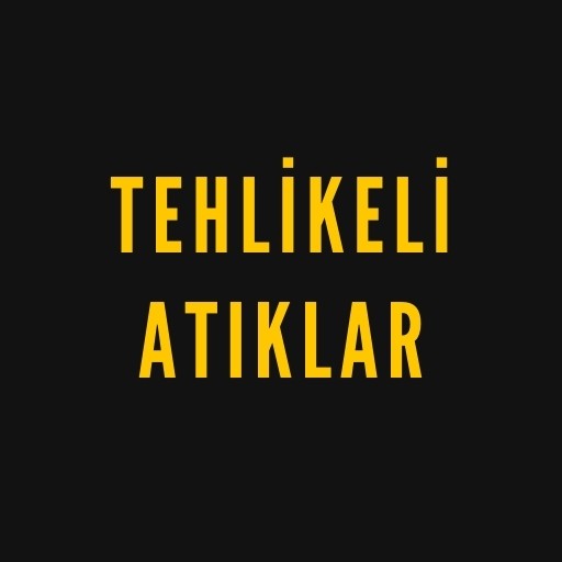 Tehlikeli Atıklar